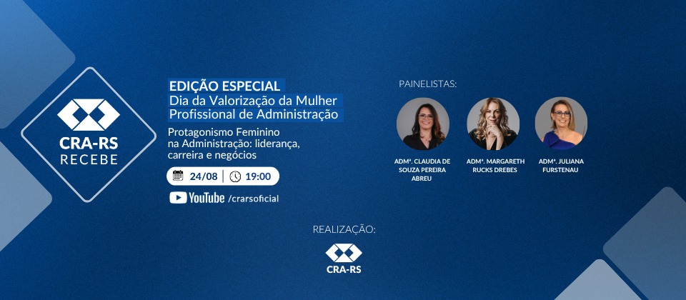 CRA-RS RECEBE: ESPECIAL DIA DA MULHER ADMINISTRADORA